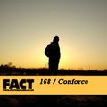 FACT Mix 168: Conforce 