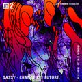 Gassy - Change the Future - 27th July 2020