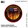Favela Worldwide - 20th February 2018