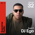 Supreme Radio EP 032 - DJ Ego