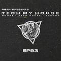 Tech My House EP93