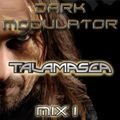Talamasca Mix I From DJ DARK MODULATOR