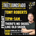There's No Skool Like Old Skool with Tony Roberts on Street Sounds Radio 2300-0100 12/11/2022