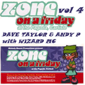 Zone @ The Pagoda Volume 4 Dave Taylor & Andy Pendle with Wizard MC
