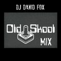 DJ David Fox - Old Skool Mix