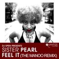 Sister Pearl - Feel It (Manoo Remix)