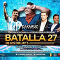 Batalla De Los Djs 27 - DJ Kairuz