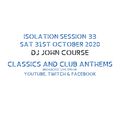 DJ John Course - Live webcast - week 33 Free celebration Sat 31st Oct 2020