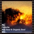 My Favorite Neo Soul & Organic Soul Mix