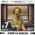 Kibir La Amlak broadcast #7 [29.03.21]