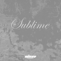 Sublime - 23 Avril 2019