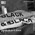 Underground & Black w/ Ash Lauryn - 25th June 2019