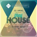 HOUSE PLAYERS ◊ ♦ ◊ LA PAILLOTE BAMBOU  ◊ ♦ ◊ BY STEPHANE GENTILE  ◊ ♦ ◊