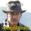DiscoRocks '80s Mix - Vol. 6