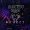 ELECTRO SESSION 001- DJ MENDEZ