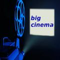 big cinema