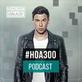 Hardwell On Air 300 LIVE + Special Guests
