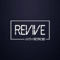 Revive 093 With Retroid And Aeron Aether (16-02-2017)