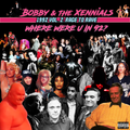 Bobby & The Xennials: 1992 Vol. 2 | Rage To Rave (Where Were U In '92?)