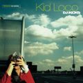 KID LOCO - DJ-KICKS - #DJ-Mix #Freestyle