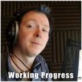 Working Progress with Rob Crosbie - 05/09/2019