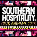 Southern Hospitality Club Anthems 2013