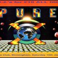 G E Real - Pure X, Que Club 15th January 1994
