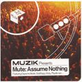 Mute - Assume Nothing (2001)