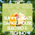 Summer Vibes Dance, Trance, Electro & Techno
