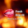 Fresh Drip#4 (Smooth Hiphop, R&B)