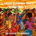 LATIN PARTY BANGERS MIX VOLUME 1 BY DJ ROBIN HAMILTON