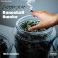 Mixshow Madness - Dancehall Smoke