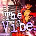 The Vibe 007: Aug 3, 2021