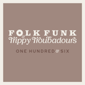 Folk Funk & Trippy Troubadours 106