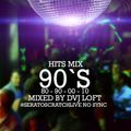 HITS 90 - MIX BY DJ LOFT (FAUSTO DISCOTHEQUE)
