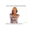 OLD SCHOOL BALTIMORE CLUB (MOVERS & SHAKERS CUT)