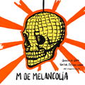 M DE MELANCOLIA ONLINE - SAD DISCO