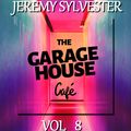 JEREMY SYLVESTER presents THE GARAGEHOUSE CAFE ~ Vol 8 May 2020