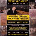 Pete Bromley - 6 Hour Set Live On Vinyl - Back In The Day 90s House Classics on 26-12-19