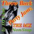 THROW BACK PARTY JAMZ -- THE MIX -- BY DJ EDDY