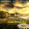 EMOTIONAL SPRING SESSION 2023 vol 3 - Green Reflect -