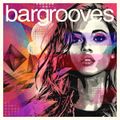 Bargrooves Deluxe Edition 2015 CD 1