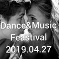 Dance ＆ Music Festival【House】　2019.04.27