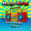 RAP 80'S CLASICOS MIX . 1-DJ-_REY98