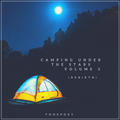 Camping Under The Stars, Volume 3 (Rebirth)