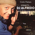 Colin Peters presents... DJ ALFREDO