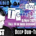Fall-N-In-Bass Sessions 2021 #4 Deep Dub-Techno Session @ Radio Tilos, Dawn Tempo 6/Nov/2021
