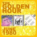 GOLDEN HOUR : JUNE 1980