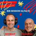 Dj Tomash - Dj SeeBeat B2B SESSION 26/06/2021