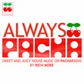 RICH MORE: ALWAYS PACHA 50 / Live at Pacha Ibiza
